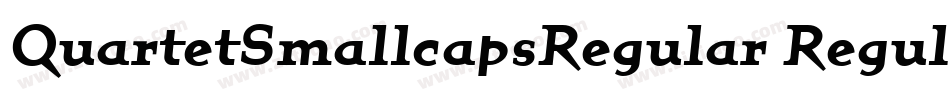 QuartetSmallcapsRegular Regular字体转换